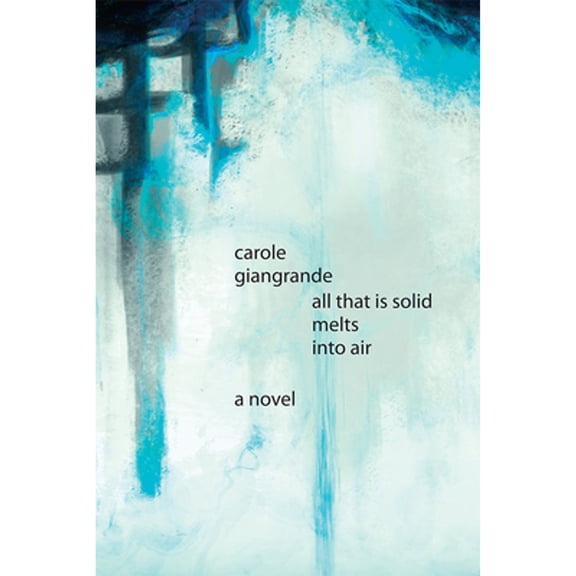 Pre-Owned All That Is Solid Melts Into Air (Paperback) by Carole Giangrande
