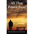 thumbnail image 1 of All That Passes Away, (Paperback), 1 of 1