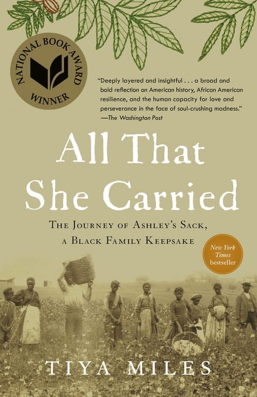 All That She Carried: The Journey of Ashley's Sack, a Black Family Keepsake, (Paperback)