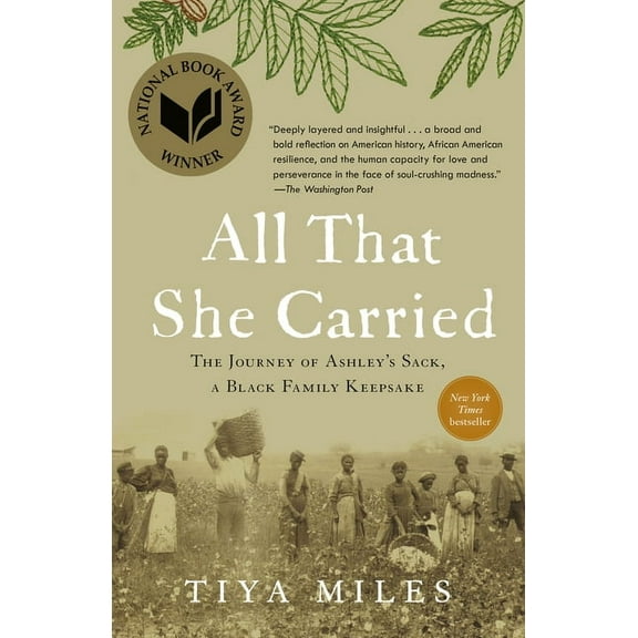 All That She Carried: The Journey of Ashley's Sack, a Black Family Keepsake, (Paperback)