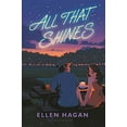 thumbnail image 1 of Pre-Owned All That Shines (Hardcover) 1547610212 9781547610211, 1 of 1