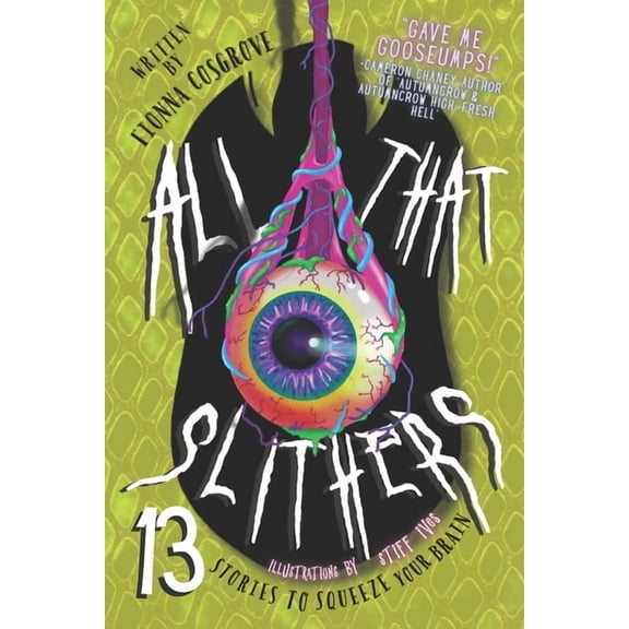 All That Slithers: 13 Stories to Squeeze Your Brain, (Paperback)