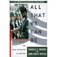 thumbnail image 1 of Pre-Owned All That We Can Be: Black Leadership And Racial Integration The Army Way (Hardcover) 0465001084 9780465001088, 1 of 1