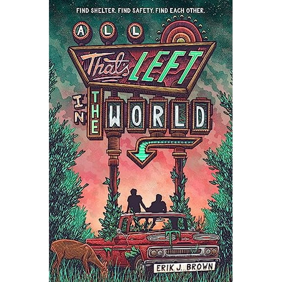 All That's Left in the World: A queer, dystopian romance about courage, hope and humanity (Paperback) by Erik J. Brown