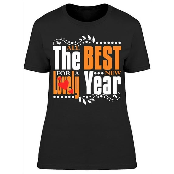 All The Best For A Lovely Year T-Shirt Women -Image by Shutterstock, Female Small