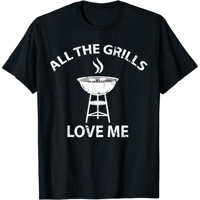 All The Grills Love Me T-Shirt All The Grills Love Me T-Shirt
