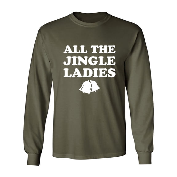 All The Jingle Ladies Adult Long Sleeve T-shirt