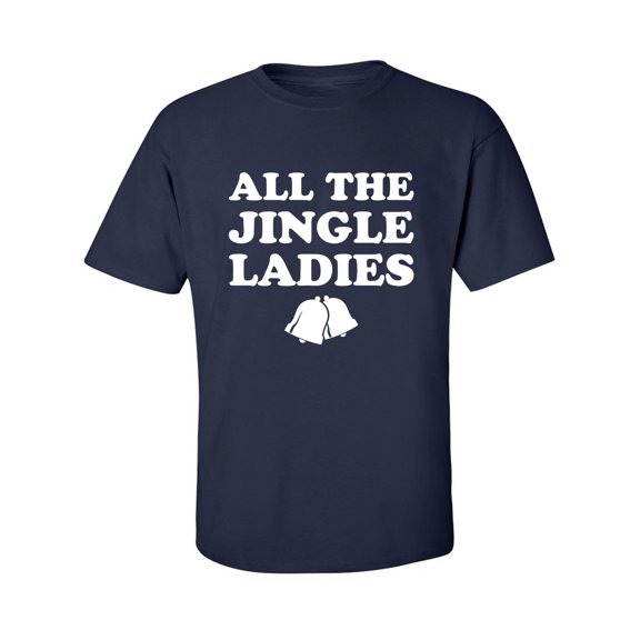 All The Jingle Ladies Adult Short Sleeve T-shirt