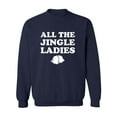thumbnail image 1 of All The Jingle Ladies Crewneck Sweatshirt, 1 of 3