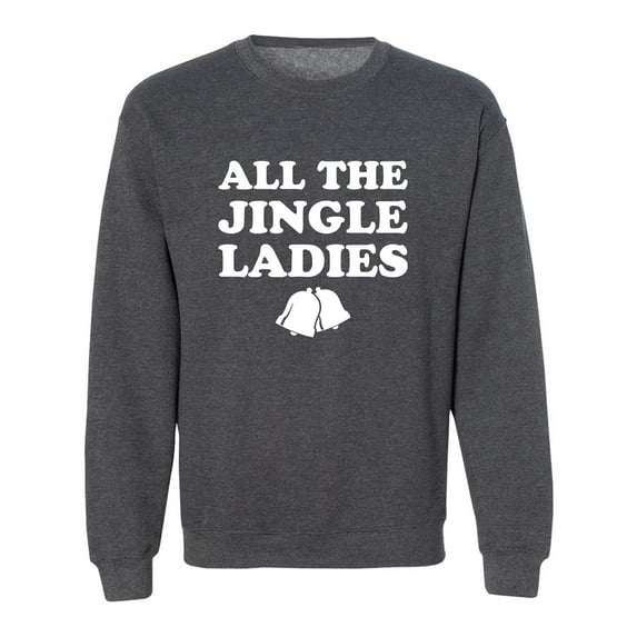 All The Jingle Ladies Crewneck Sweatshirt