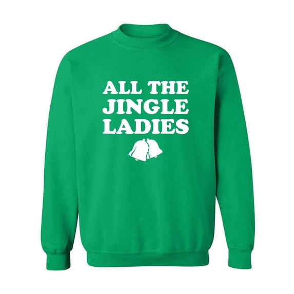 All The Jingle Ladies Crewneck Sweatshirt