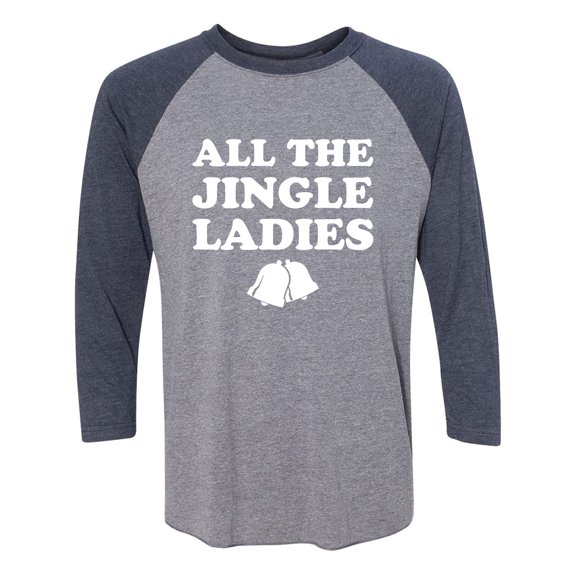All The Jingle Ladies Unisex 3/4 Sleeve Baseball Raglan Tee