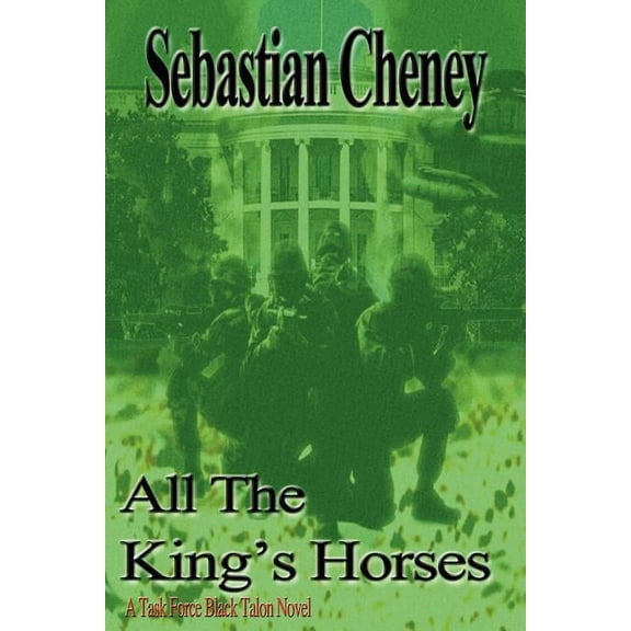 All The King's Horses: A Task Force Black Talon Novel, (Paperback)