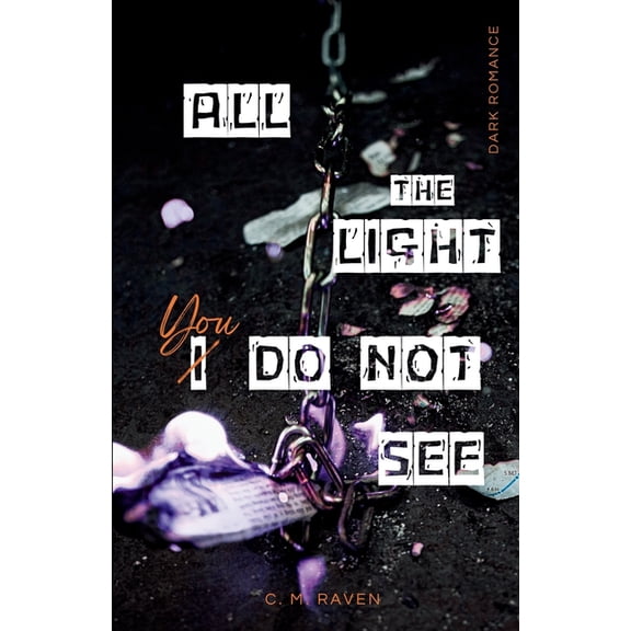 All The Light You Do Not See: a comphet to sapphic awakening dark romance, (Paperback)