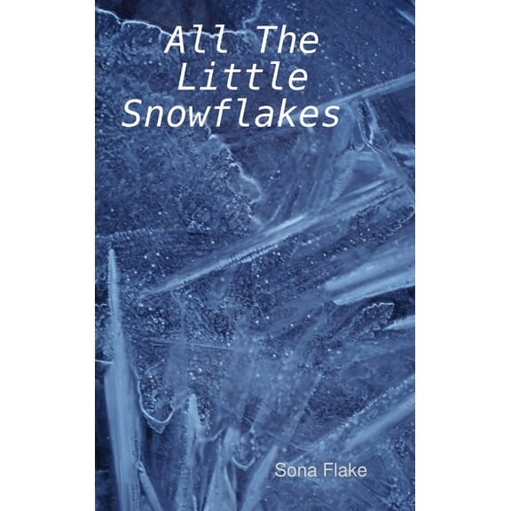 All The Little Snowflakes, (Hardcover)