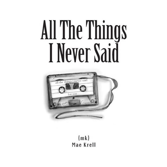All The Things I Never Said (Paperback)