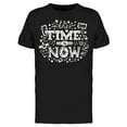 thumbnail image 1 of All The Time Is Now T-Shirt Men -Image by Shutterstock Men T-Shirt, Male Small, 1 of 2