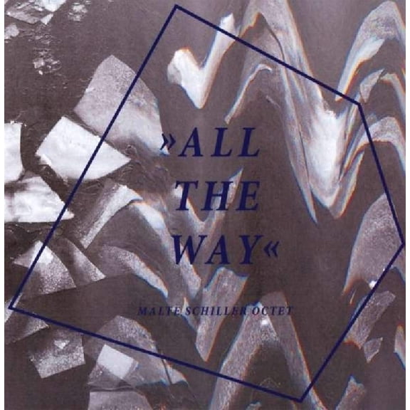 Malte Schiller All The Way (CD)