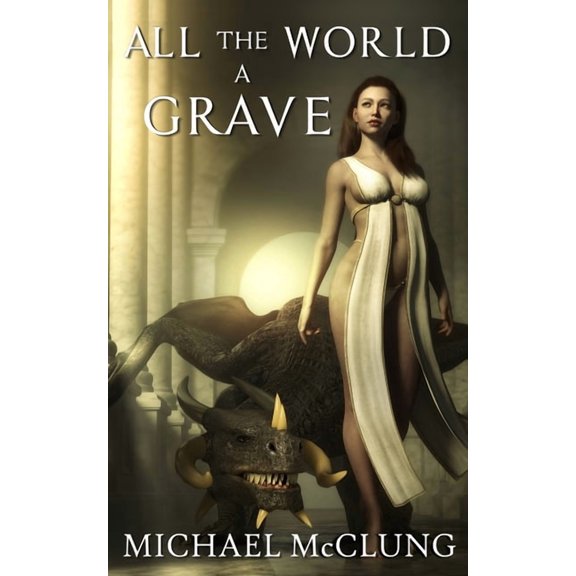 All The World A Grave : and Other Tales (Paperback)