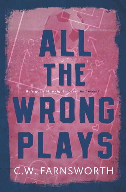 All The Wrong Plays, (Paperback)