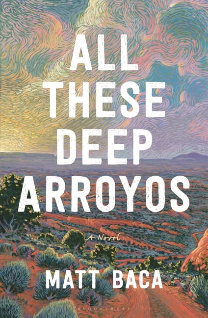 All These Deep Arroyos, (Hardcover)