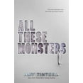 thumbnail image 1 of Pre-Owned All These Monsters (Paperback) 0358447682 9780358447689, 1 of 1