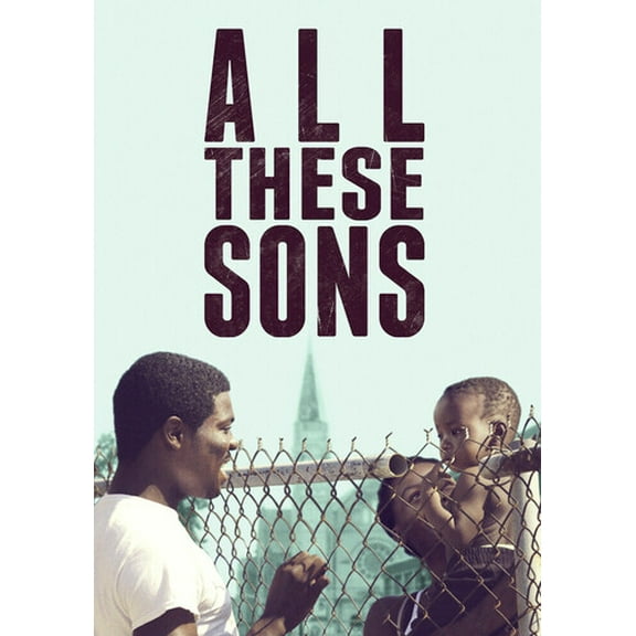 All These Sons (DVD), Gravitas Ventures, Documentary