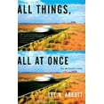 thumbnail image 1 of All Things, All at Once: New and Selected Stories, (Paperback), 1 of 1