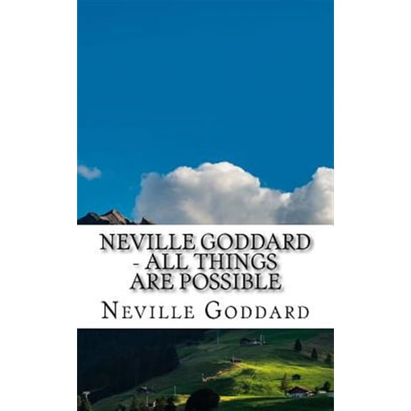 Neville Goddard - All Things Are Possible (Paperback) by Neville Goddard