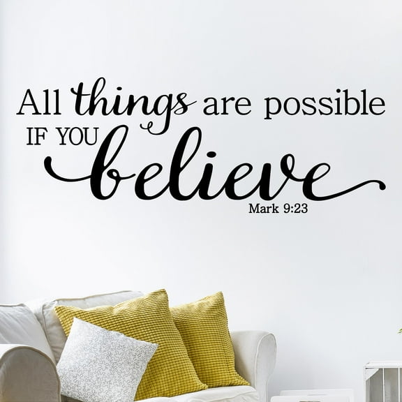 All Things Are Possible If You Believe -Mark 9:23 Wall Sayings Scripture Decals Bible Quotes - Size: 16.5"H x 45"L - Color: Black