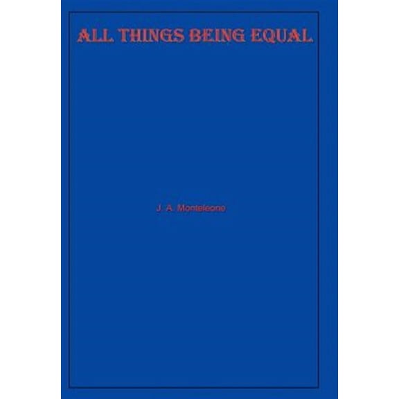 All Things Being Equal