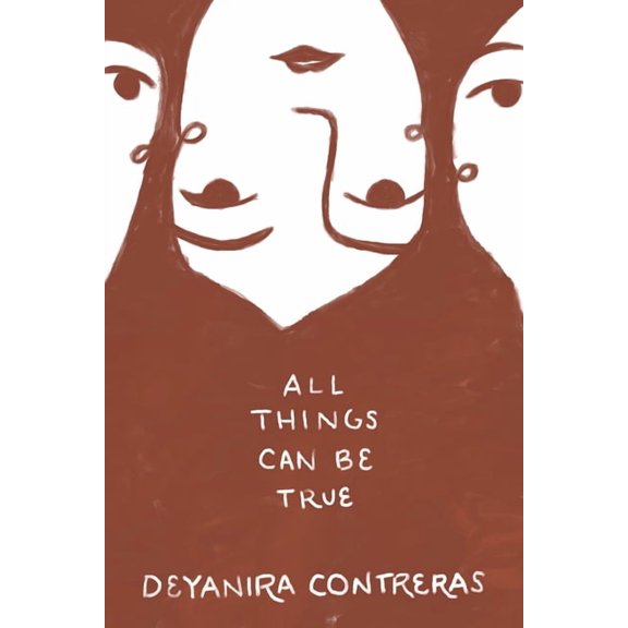 All Things Can Be True Todo Puede Ser Cierto, (Paperback)