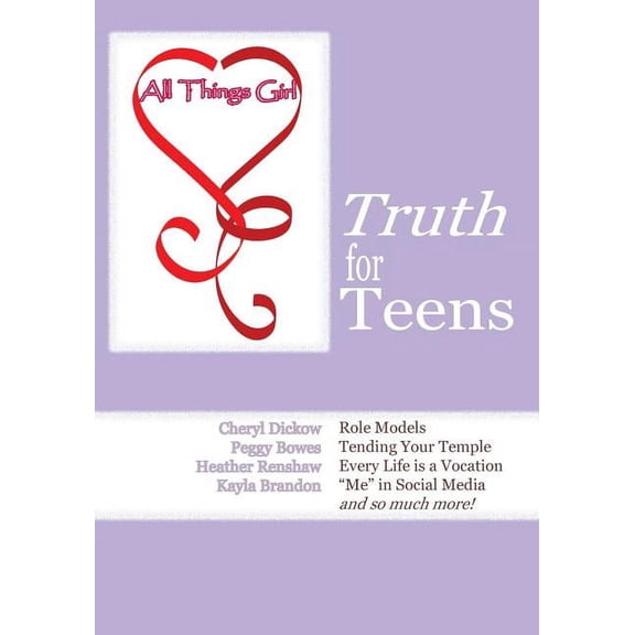 All Things Girl: Truth for Teens