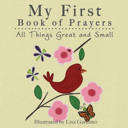 Pre-Owned All Things Great and Small (My First Book of Prayers) (Board book) 1770934162