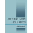 thumbnail image 1 of All Things Happen for a Reason, (Paperback), 1 of 1