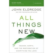 JOHN ELDREDGE All Things New