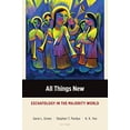 thumbnail image 1 of Pre-Owned All Things New: Eschatology in the Majority World (Majority World Theology Series) Paperback, 1 of 1