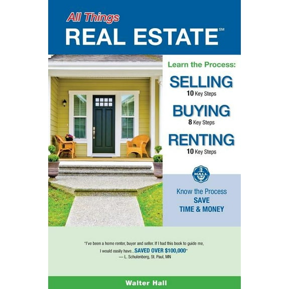 All Things Real Estate: All Things REAL ESTATE: Selling, Buying, Renting (Paperback)