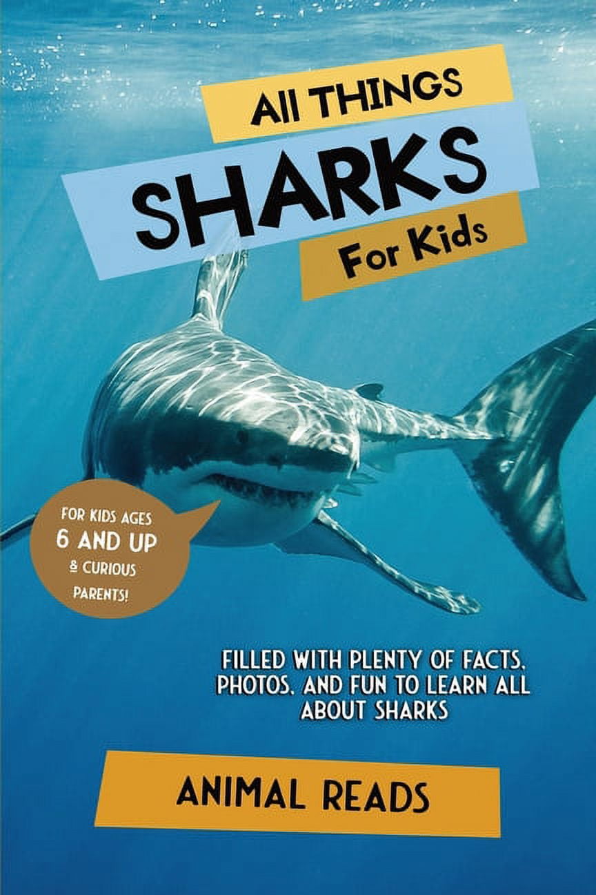 All Things Sharks For Kids: Filled With Plenty of Facts, Photos, and Fun to  Learn all About Sharks (Paperback)(Large Print)