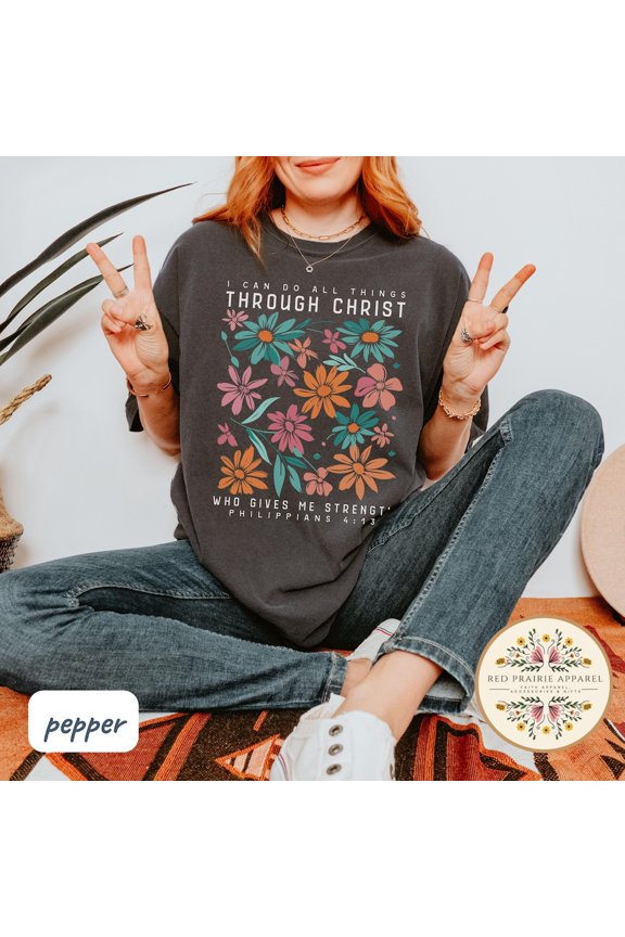 All Things Through Christ Christian Boho Clothes Cute Bible Verse Church Crew Floral Merch T-Shirt