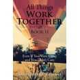 thumbnail image 1 of All Things Work Together Book II: Even If You Were Crazy and You Didn't Care, (Paperback), 1 of 1