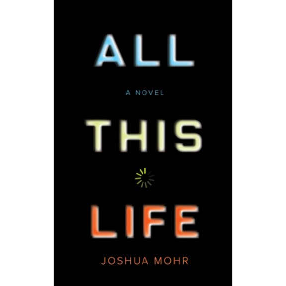 All This Life : A Novel (Paperback)