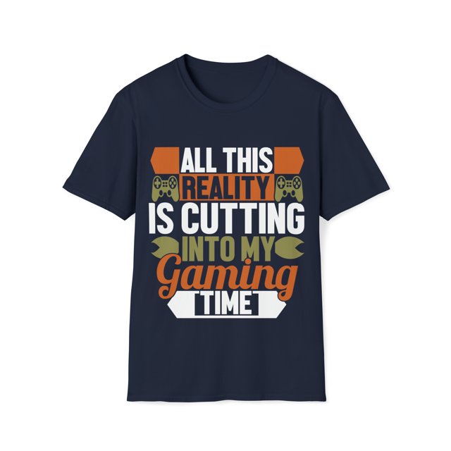 All This Reality Is Cutting Into my Gaming Time Unisex T-Shirt