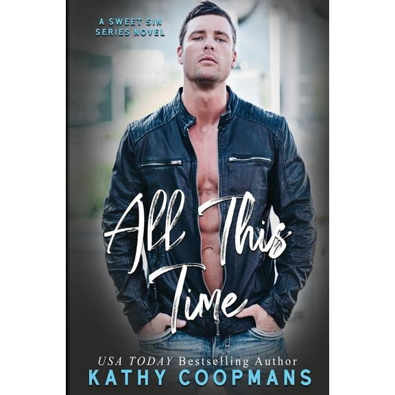 All This Time (Sweet Sin) (Volume 3)
