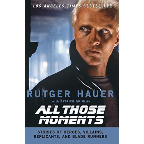 Pre-Owned All Those Moments: Stories of Heroes, Villains, Replicants, and Blade Runners (Paperback) 0061133906 9780061133909