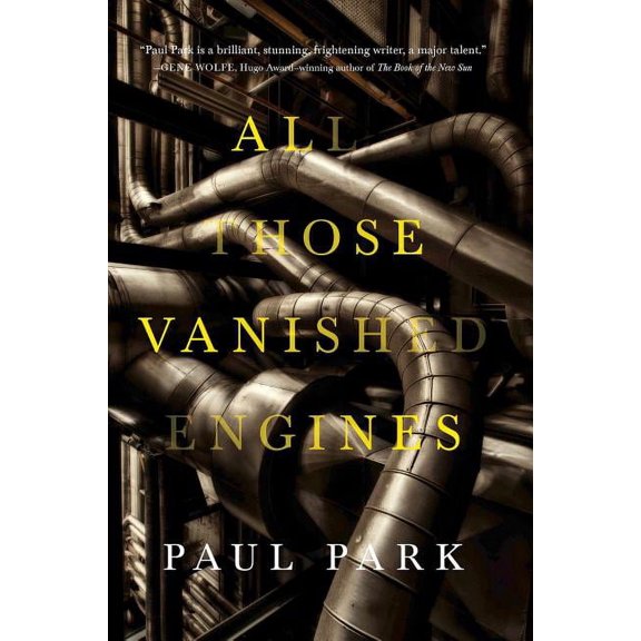 All Those Vanished Engines (Hardcover)