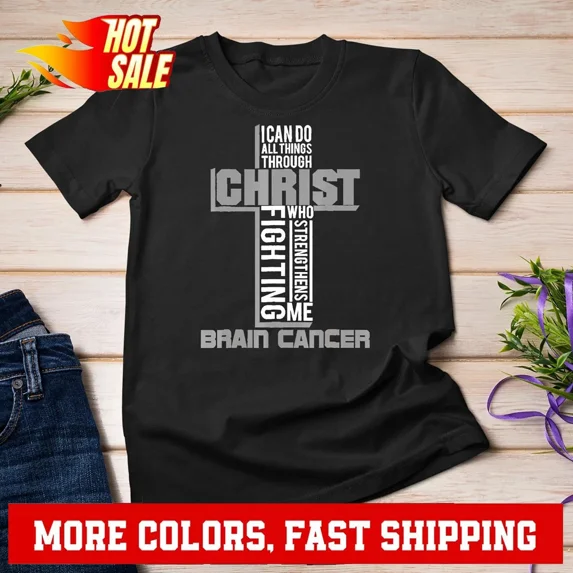 All Through Christ Brain Cancer Warrior Awareness Unisex T-shirt