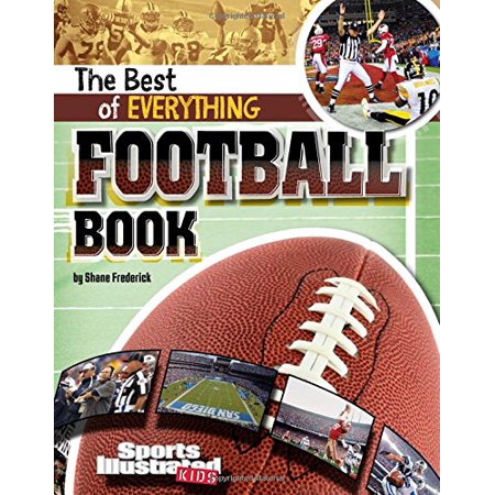 Pre-Owned The Best of Everything Football Book (Sports Illustrated Kids: The All-Time Best of Sports) (Paperback) 142966326X 9781429663267