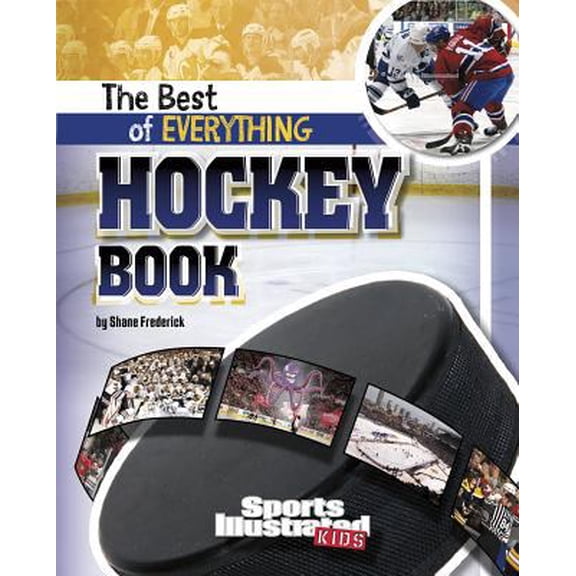 Pre-Owned The Best of Everything Hockey Book (Library Binding) 1429654694 9781429654692