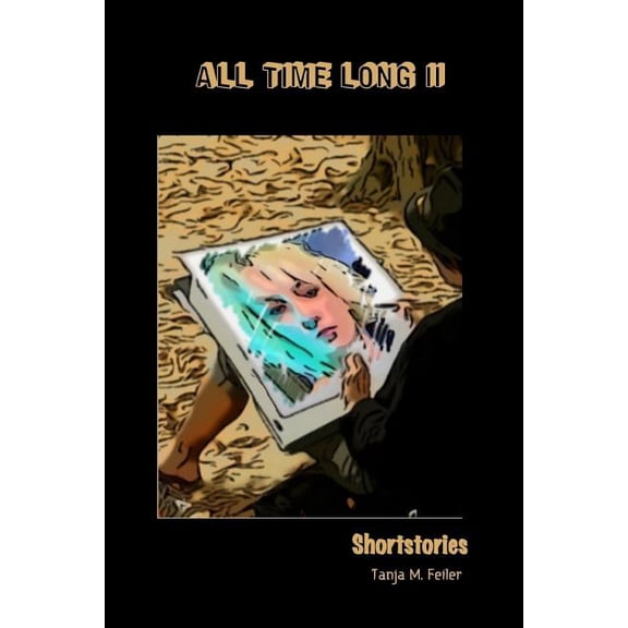 All Time Long: All Time Long II : Shortstories (Series #2) (Paperback)